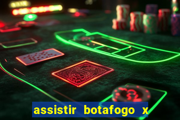 assistir botafogo x vitoria futemax